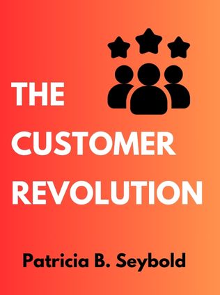 The Customer Revolution by Patricia B. Seybold - Book Cover