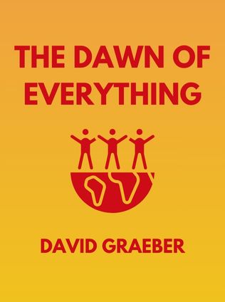 The Dawn of Everything by David Graeber - Book Cover