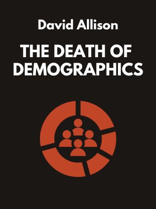 The Death of Demographics by David Allison - Book Cover