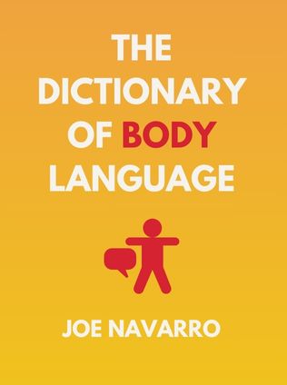 The Dictionary of Body Language by Joe Navarro - Book Cover
