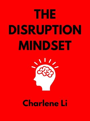 The Disruption Mindset by Charlene Li - Book Cover