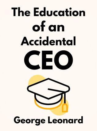 The Education of an Accidental CEO by David Novak - Book Cover