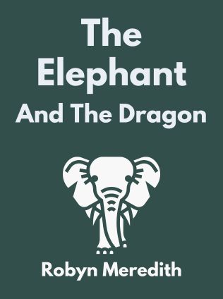 The Elephant and the Dragon by Robyn Meredith - Book Cover