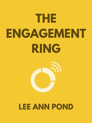 The Engagement Ring by Lee Ann Pond - Book Cover