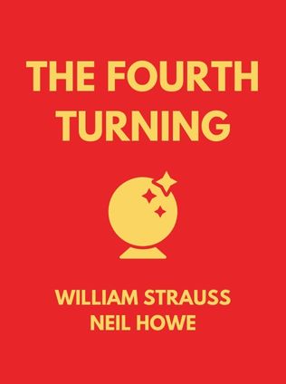 The Fourth Turning by William Strauss and Neil Howe - Book Cover