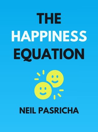 The Happiness Equation by Neil Pasricha - Book Cover