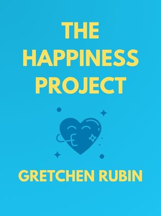 The Happiness Project by Gretchen Rubin - Book Cover