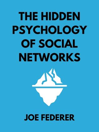 The Hidden Psychology of Social Networks by Joe Federer - Book Cover