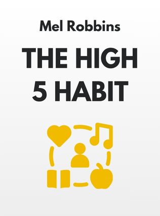 The High 5 Habit by Mel Robbins - Book Cover