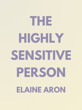 The Highly Sensitive Person by Elaine Aron - Book Cover