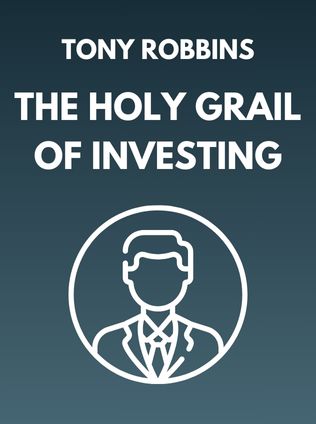 The Holy Grail of Investing by Tony Robbins, - Book Cover