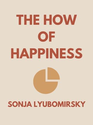 The How of Happiness by Sonja Lyubomirsky - Book Cover