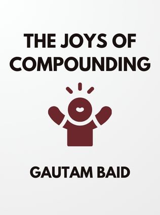 The Joys Of Compounding by Gautam Baid - Book Cover