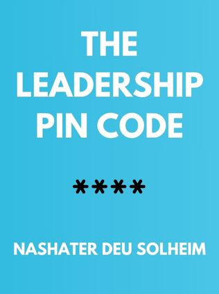 The Leadership PIN Code by Nashater Deu Solheim - Book Cover