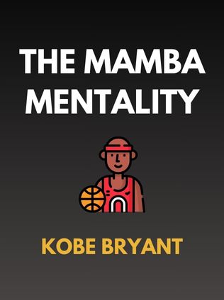 The Mamba Mentality by Kobe Bryant - Book Cover