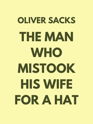 The Man Who Mistook His Wife for a Hat by Oliver Sacks - Book Cover