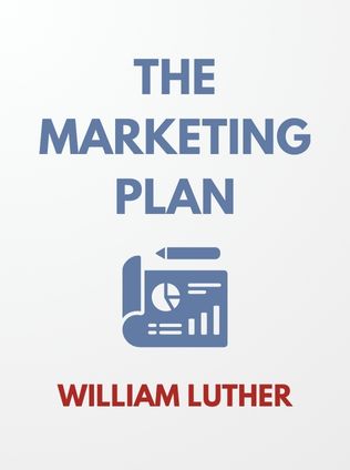 The Marketing Plan by William Luther - Book Cover