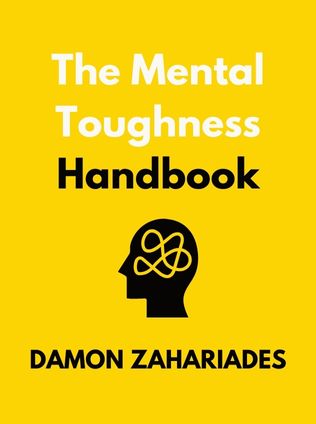 The Mental Toughness Handbook by Damon Zahariades - Book Cover