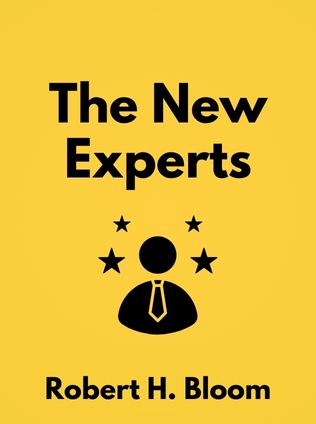 The New Experts by Robert H. Bloom - Book Cover