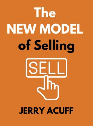 The New Model of Selling by Jerry Acuff, - Book Cover