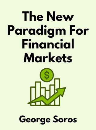 The New Paradigm for Financial Markets by George Soros - Book Cover