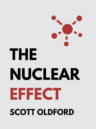 The Nuclear Effect by Scott Oldford - Book Cover