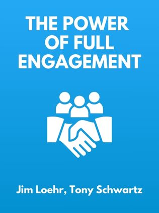 The Power of Full Engagement by Jim Loehr, Tony Schwartz - Book Cover
