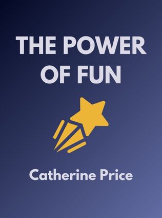The Power of Fun by Catherine Price - Book Cover