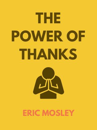 The Power of Thanks by Eric Mosley, - Book Cover