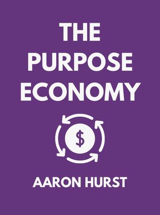 The Purpose Economy by Aaron Hurst - Book Cover