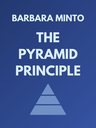 The Pyramid Principle by Barbara Minto - Book Cover