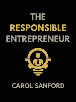 The Responsible Entrepreneur by Carol Sanford - Book Cover