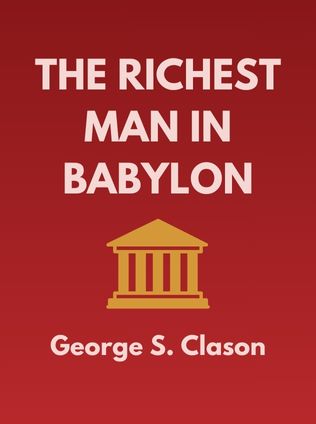 The Richest Man in Babylon by George S. Clason - Book Cover