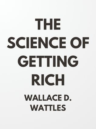 The Science of Getting Rich by Wallace D. Wattles - Book Cover