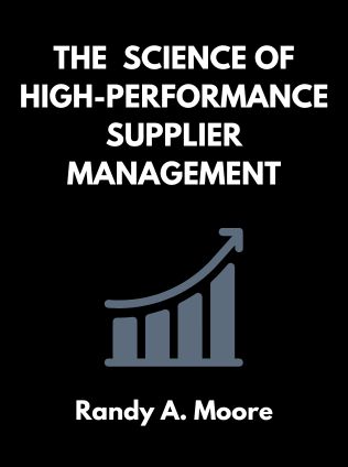 The Science of High-Performance Supplier Management by Randy A. Moore - Book Cover