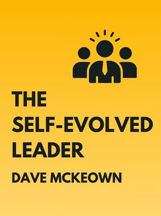 The Self-Evolved Leader by Dave McKeown - Book Cover