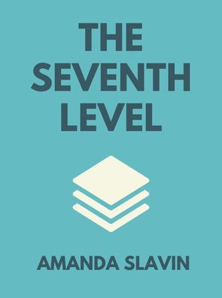 The Seventh Level by Amanda Slavin - Book Cover