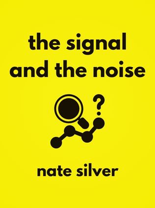 The Signal and the Noise by Nate Silver - Book Cover