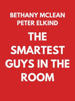 The Smartest Guys in the Room by Bethany McLean and Peter Elkind - Book Cover