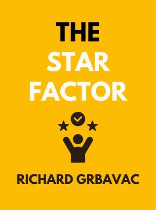 The Star Factor by Richard Grbavac, - Book Cover