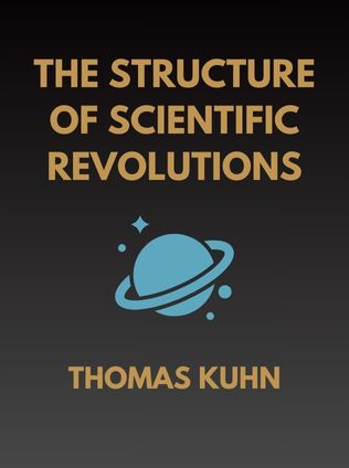 The Structure Of Scientific Revolutions by Thomas Kuhn - Book Cover
