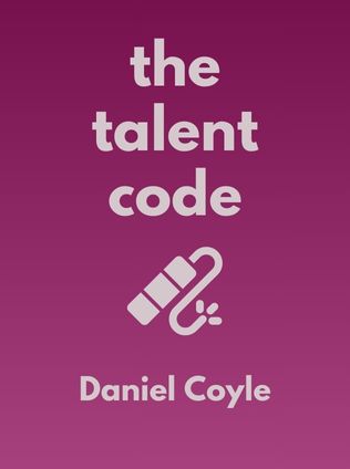 The Talent Code by Daniel Coyle - Book Cover