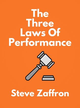 The Three Laws of Performance by Steve Zaffron, - Book Cover