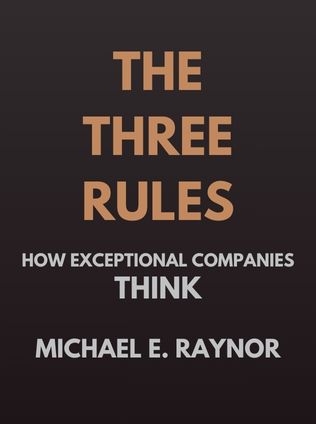 The Three Rules by Michael E. Raynor - Book Cover