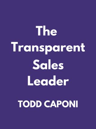 The Transparent Sales Leader by Todd Caponi - Book Cover