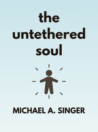 The Untethered Soul by Michael A. Singer - Book Cover