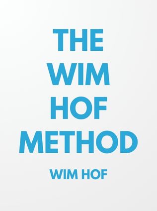 The Wim Hof Method by Wim Hof - Book Cover