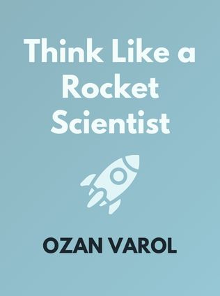 Think Like a Rocket Scientist by Ozan Varol - Book Cover