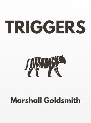 Triggers by Marshall Goldsmith - Book Cover