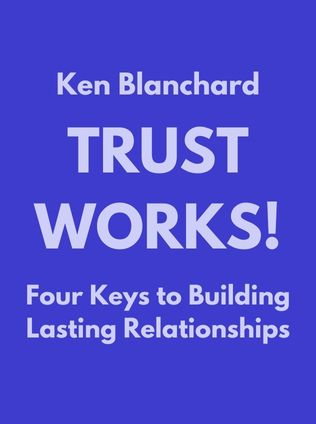 Trust Works! by Ken Blanchard - Book Cover
